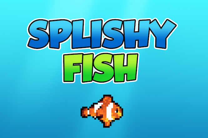 Splishy Fish